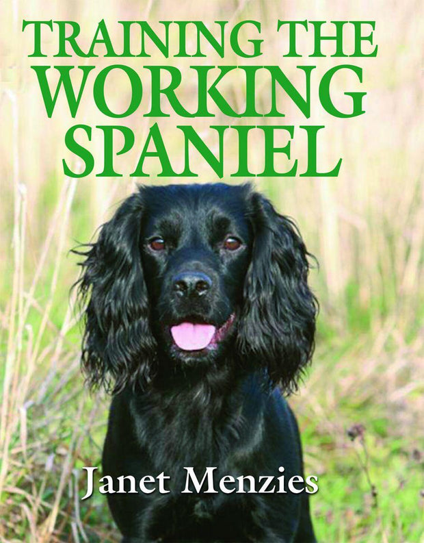 Janet Menzies Training the Working Spaniel