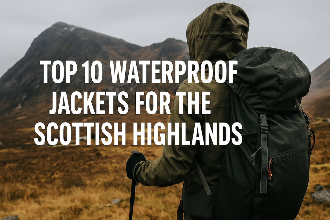 Top 10 Waterproof Jackets for the Scottish Highlands