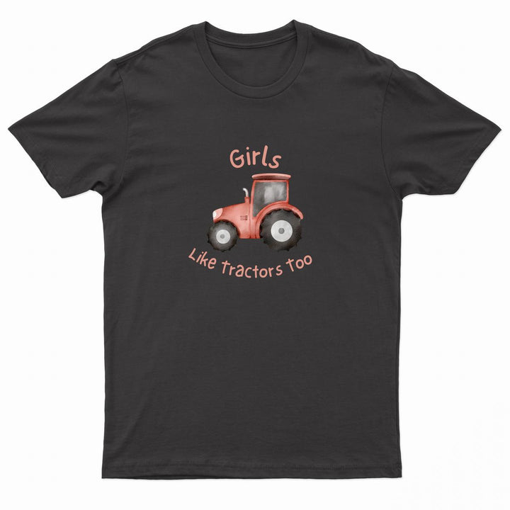 Urban Road Kids "GIRLS LIKE TRACTORS TOO" Printed T-Shirt
