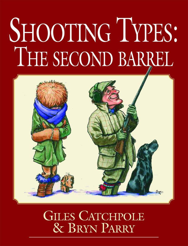 Giles Catchpole Shooting Types: The Second Barrel